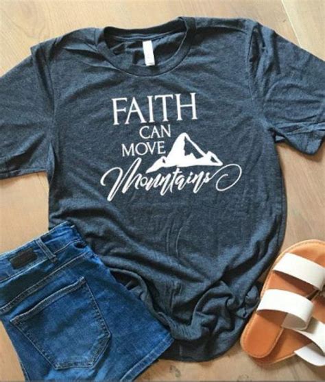 Faith Can Move Mountain T Shirt El01 Faith Shirt Christian Shirts