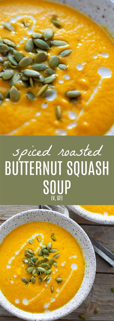 This is truly an easy butternut squash soup recipe. Spiced Roasted Butternut Squash Soup | Recipe | Roasted ...