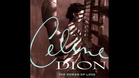 The Power Of Love Celine Dion Youtube