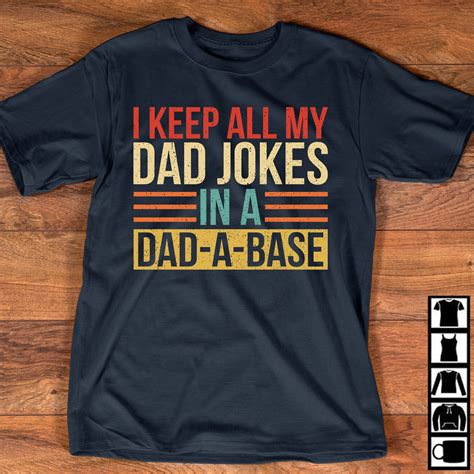 I Keep All My Dad Jokes In A Dad A Base Shirt Dad Jokes Etsy