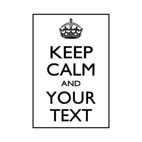 Keep Calm And Your Text Transparent Png Png Play