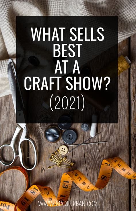 What Sells Best At A Craft Show 2021 Made Urban In 2021 Starting