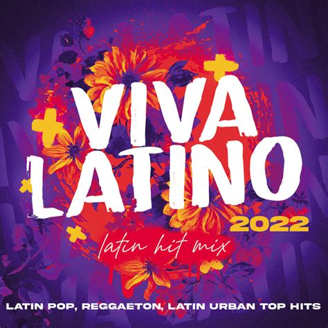 Various Viva Latino 2022 Latin Hit Mix Latin Pop Reggaeton Latin