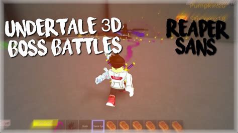 In this game you can fight your in this game you can fight your favorite undertale bosses and alternate universes too. ROBLOX Undertale 3D Boss Battles: Reaper Sans - YouTube