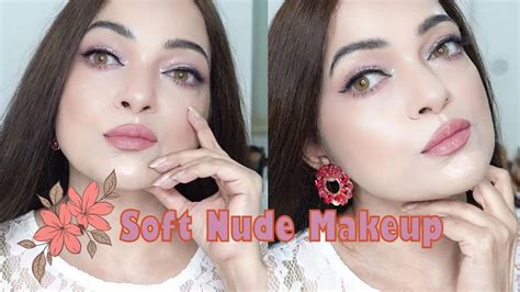 Stunning Soft And Nude Makeup Tutorial Get The Flawless Natural Glow Now Chamber Of Beauty