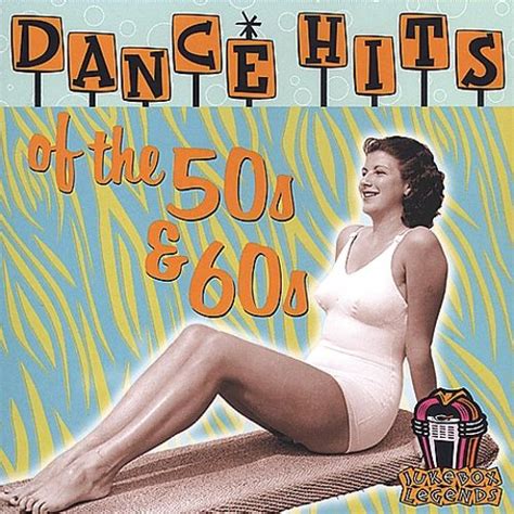 Dance Hits Of The 50s And 60s Cd Best Buy