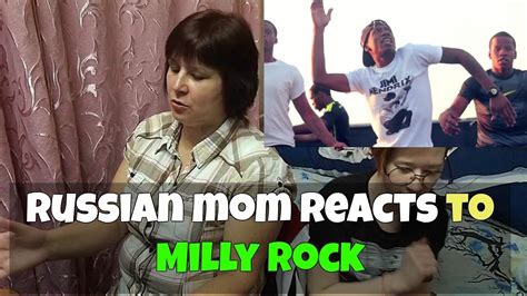 Russian Mom Reacts To Milly Rock Reaction Youtube