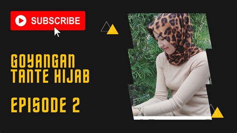Desahan Hijab Sexy Episode 2 YouTube