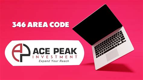 346 Area Code Ace Peak Investment Youtube