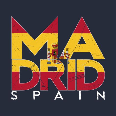 The provinces of a coruña, alicante, castellón. Spanish Flag: Madrid Spain - Madrid Spain - T-Shirt ...