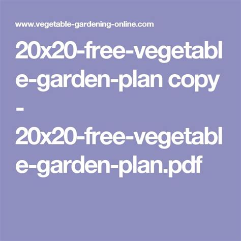 20x20 Free Vegetable Garden Plan Copy 20x20 Free Vegetable Garden