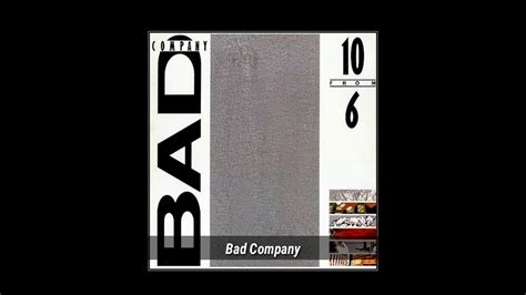 Bad Company Bad Company From The Album 10 From 6 Youtube