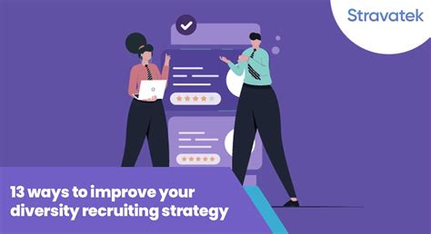 Ways To Improve Your Diversity Recruiting Strategy Stravatek