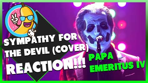 reaction papa emeritus iv and the hellacopters sympathy for the devil cover youtube