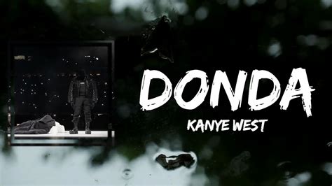 Kanye West Donda Lyrics Feat Stalone And The World Famous Tony