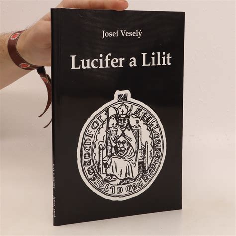 Lucifer A Lilit Vesel Josef Knihobot Cz