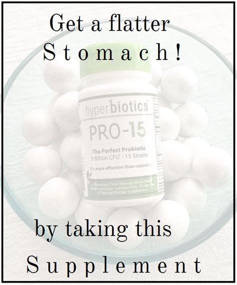 Hyperbiotics Pro 15 Probiotic Review Probiotics Flatter Stomach
