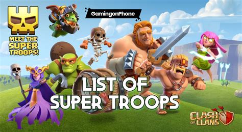 Clash Of Clans Super Troops Complete List Details And Tips For Using Them