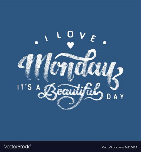 Happy Monday Love