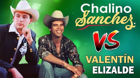 Chalino Sanchez Vs Valentín Elizalde 20 Exitos Mejor Corridos En