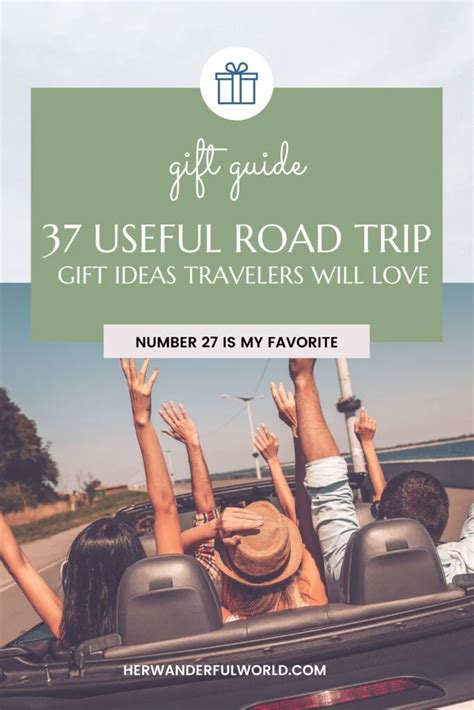 37 Useful Road Trip T Ideas Travelers Will Love Her Wanderful