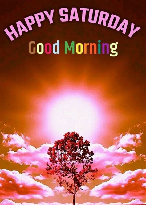 Happy Birthday Wallpapers Saturday Morning Happy Graphics Desicomments Whatsapp Nature Stockpict