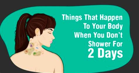 Gross Things That Happen To Your Body When You Dont Shower For 2 Days Born Realist