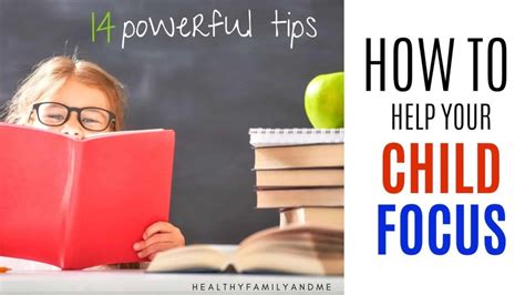 14 Genius Tips How To Help My Child Focus Even When Easily Distracted