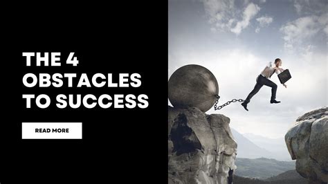 The 4 Obstacles To Success