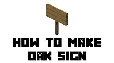 Minecraft Survival How To Make Oak Sign Youtube