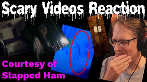 Scary Videos Reaction Slapped Ham Youtube