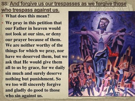 110930 The Lords Prayer 5th Petition And Forgive Us Our Trespasses