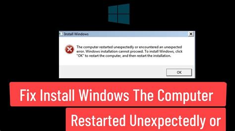 Fix Install Windows The Computer Restarted Unexpectedly Or Encountered An Unexpected Error YouTube