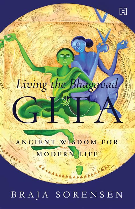 Pdf Living The Bhagavad Gita Ancient Wisdom For Modern Life Ebookmela