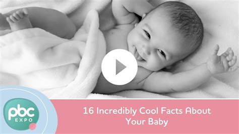 16 Incredibly Cool Facts About Your Baby Youtube