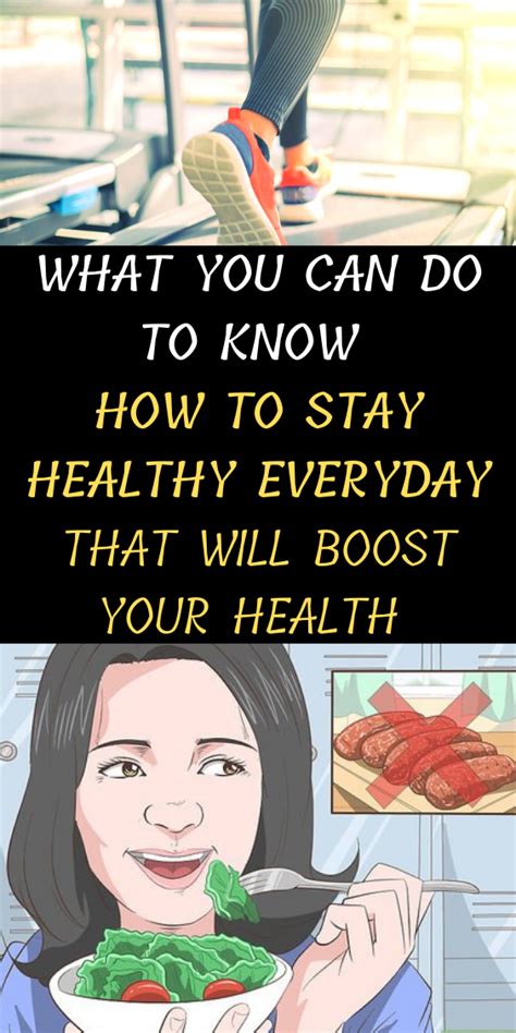 What You Can Do To Know How To Stay Healthy Everyday That Will Boost