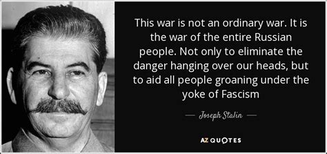 Joseph Stalin Quote This War Is Not An Ordinary War It Is The