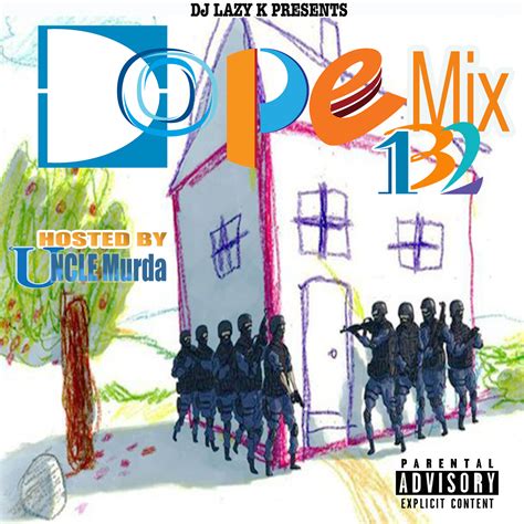 Dj Lazy K Dope Mix 132