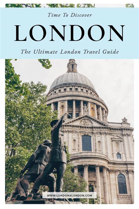 London Travel Guide Everything You Need To Know For Your London Trip