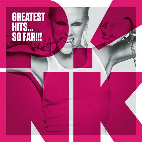Greatest Hitsso Far Compilation By Pnk Spotify