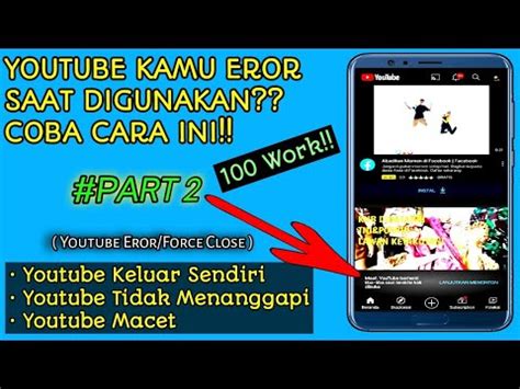 Cara Mengatasi Youtube Eror Youtube Eror Berhenti Sendiri Keluar