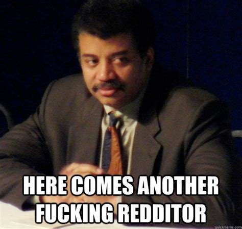 How I Imagine Neil Degrasse Tyson Feels When Someone Wants A Picture With Him Neil Degrasse