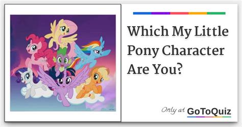 Results Which My Little Pony Character Are You