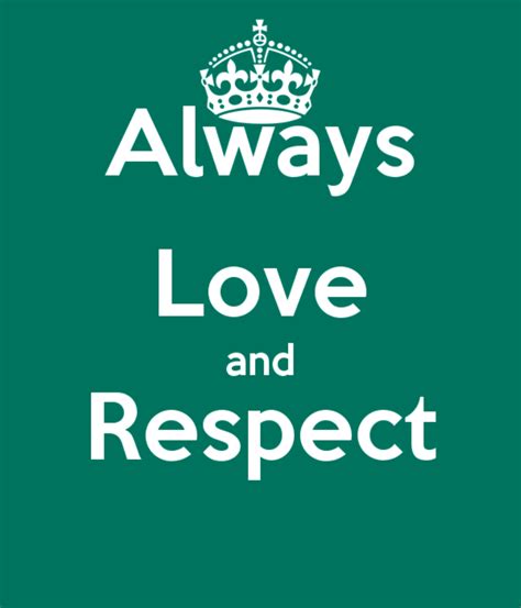Always Love And Respect