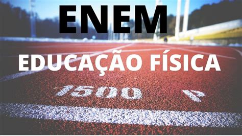 Questões Educação Física Enem