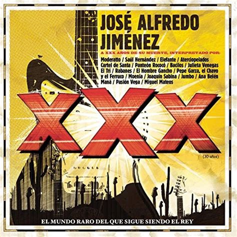 Various Artists Tributo A Jose Alfredo Jimenez Xxx Album Reviews Songs And More Allmusic