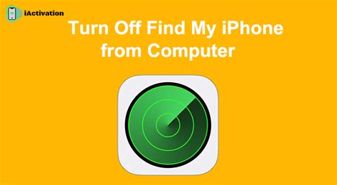 How To Turn Off Find My Iphone From Computer 5 Ways In 2021