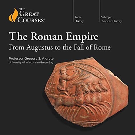 The Roman Empire From Augustus To The Fall Of Rome Audio Download