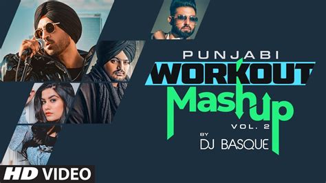 Punjabi Workout Mashup Vol 2 Dj Basque Latest Punjabi Song 2021