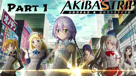 akiba s trip undead and undressed gameplay walkthrough part 1 intro youtube